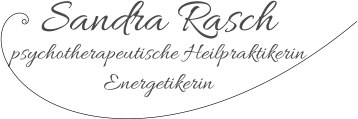 Sandra Rasch psychotherapeutische Heilpraktikerin Energetikerin